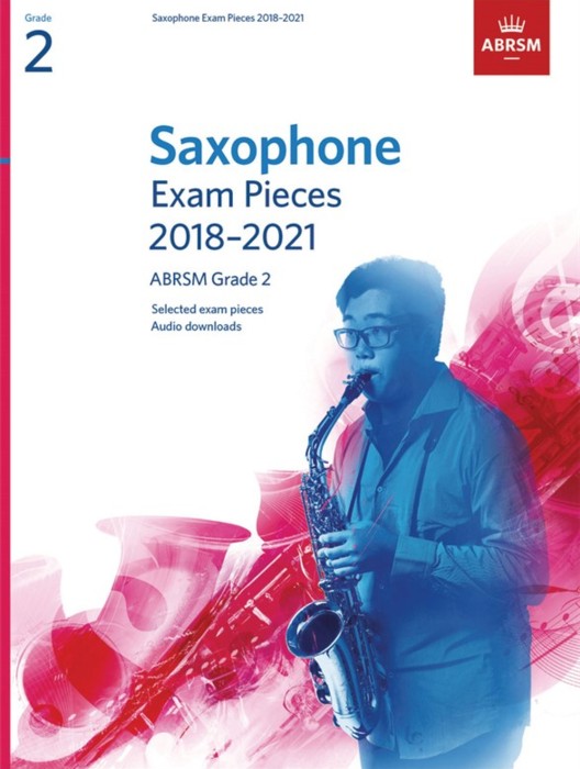 Saxophone Exams Pieces 2018-2021 Grade 2 + Online Sheet Music Songbook