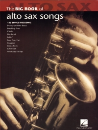Big Book Of Alto Sax Songs Solo Saxophone Sheet Music Songbook