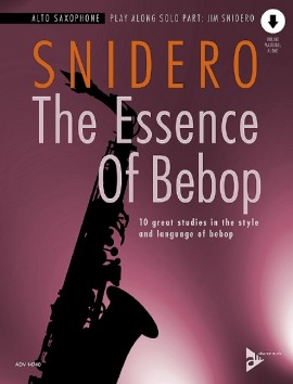Essence Of Bebop Snidero Alto Sax + Online Sheet Music Songbook