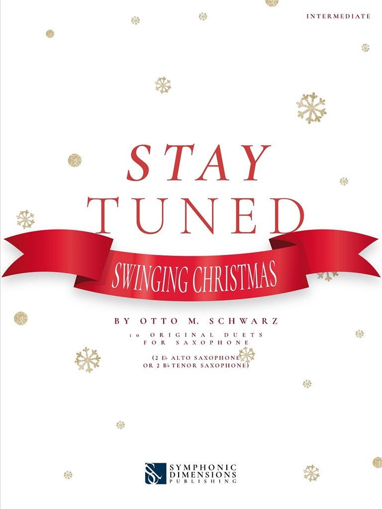 Stay Tuned Swinging Christmas Saxophone Duet Sheet Music Songbook