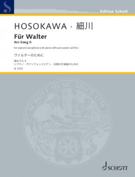 Hosokawa Fur Walter Arc-song Ii Sop Sax & Piano Sheet Music Songbook