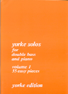 Yorke Solos Vol 1 (35 Easy Pieces) String Bass Sheet Music Songbook