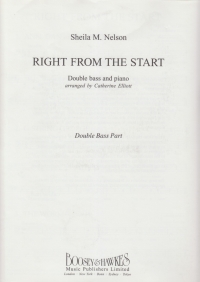 Right From The Start Nelson Double Bass Part Sheet Music Songbook