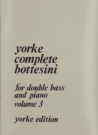 Bottesini Complete Vol 3 Double Bass & Piano Sheet Music Songbook
