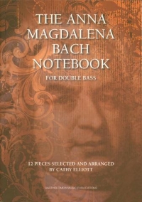 Anna Magdalena Bach Notebook Elliott Double Bass Sheet Music Songbook