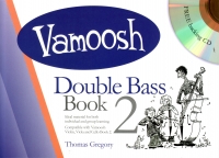 Vamoosh Double Bass Book 2 Gregory + Cd Sheet Music Songbook
