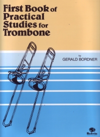 First Book Of Practical Studies Trombone Bordner Sheet Music Songbook