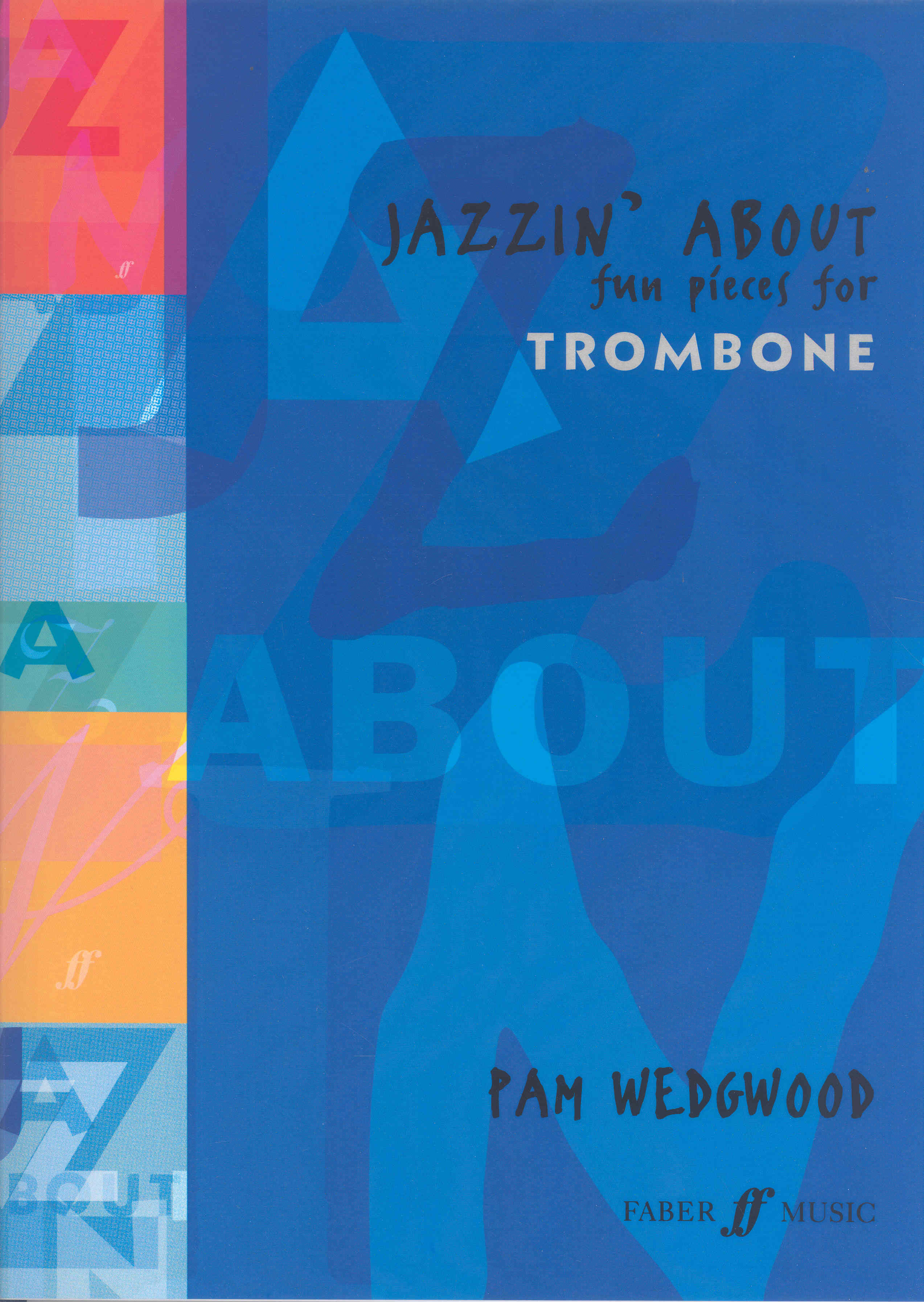Jazzin About Fun Pieces Trombone Wedgwood Sheet Music Songbook