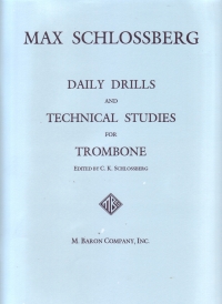 Schlossberg Daily Drills & Tech Studies Trombone Sheet Music Songbook