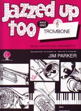 Jazzed Up Too Trombone Parker Treble Clef Sheet Music Songbook
