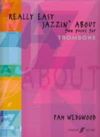 Really Easy Jazzin About Trombone Wedgwood Sheet Music Songbook