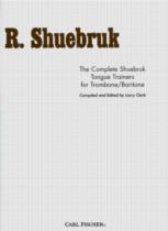 Shuebruk Complete Tongue Trainers For Trombone/bar Sheet Music Songbook