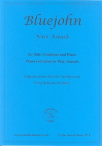 Kneale Bluejohn Trombone & Piano Sheet Music Songbook