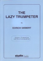 Siebert Lazy Trumpeter Cornet Solo & Paino Sheet Music Songbook