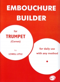 Embouchure Builder For Trumpet Little Sheet Music Songbook