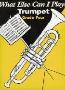 What Else Can I Play Trumpet Grade 4 Sheet Music Songbook