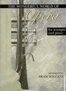Wonderful World Of Opera Trumpet & Piano Wiggins Sheet Music Songbook