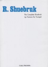 Shuebruk Complete Lip Trainers For Trumpet Sheet Music Songbook