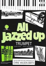 All Jazzed Up Trumpet Wilson-smith Book & Cd Sheet Music Songbook