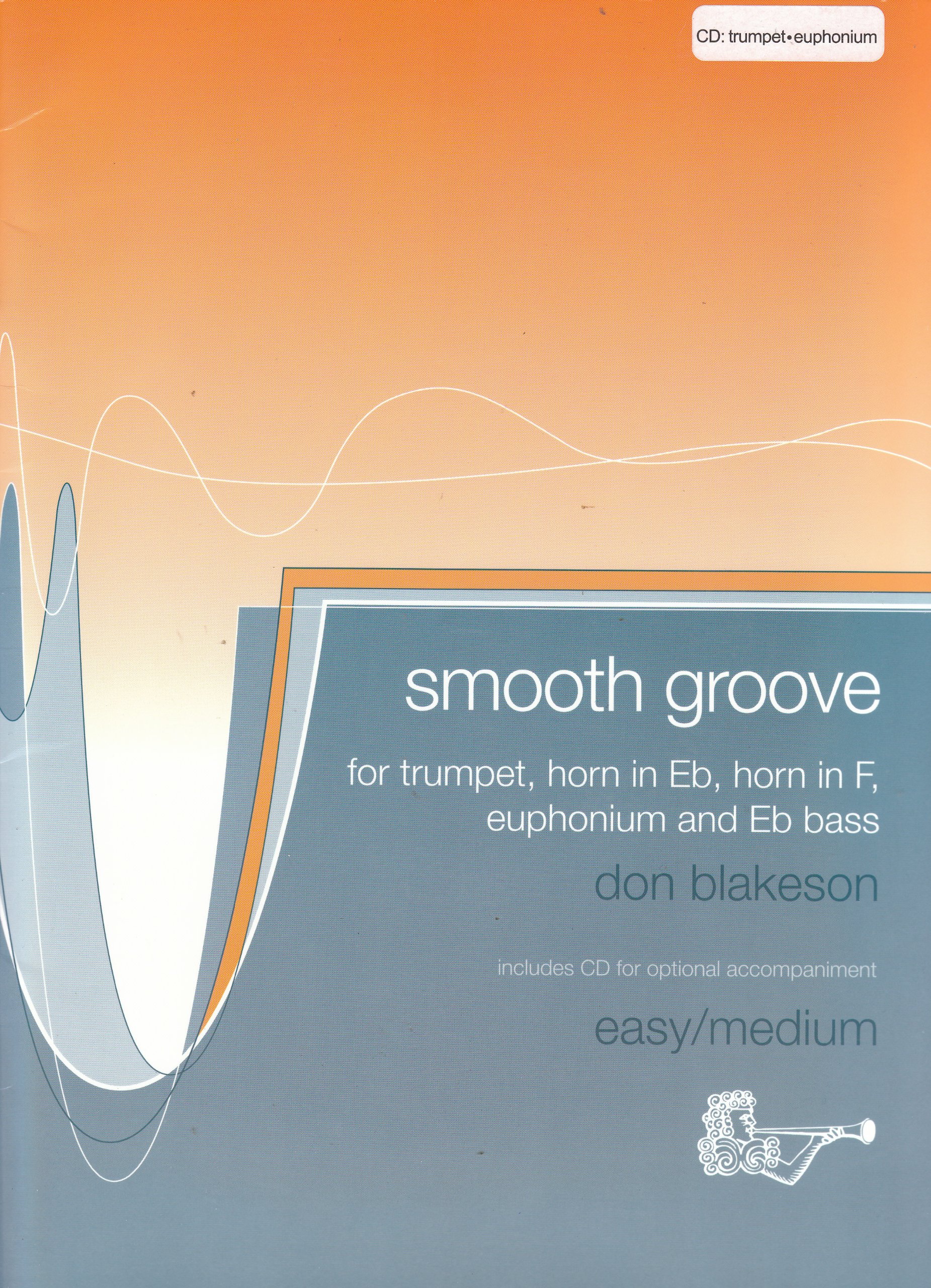 Blakeson Smooth Groove Trumpet + Cd Sheet Music Songbook