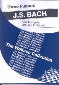 Bach 3 Fugues  4 Trumpets Arr Archibald Sc & Pts Sheet Music Songbook