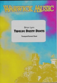 Twelve Dusty Duets Trumpet Cornet Brian Lynn Sheet Music Songbook