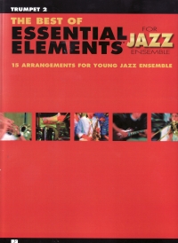 Best Of Essential Elements Jazz Trumpet 2 Sheet Music Songbook