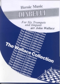 Diabelli Heroic Music Arr Wallace 6 Trumpets & Tim Sheet Music Songbook