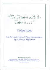 Relton Trouble With The Tuba Is Tuba & Piano Sheet Music Songbook