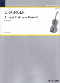Grainger Arrival Platform Humlet Viola Solo Sheet Music Songbook