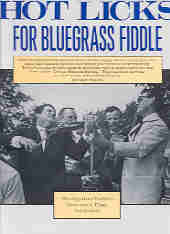Hot Licks For Bluegrass Fiddle Sheet Music Songbook