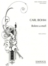 Bohm Bolero Amin Violin & Piano Sheet Music Songbook