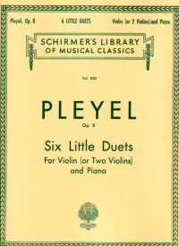 Pleyel Six Little Duets Op8 Violin & Pf Or 2 Vlns Sheet Music Songbook