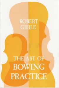 Art Of Bowing Practice Robert Gerle Reading Book Sheet Music Songbook