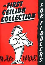 First Ceilidh Collection For Fiddlers Violin Sheet Music Songbook