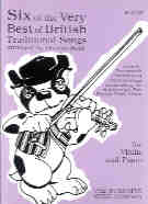 6 Of The Very Best Of British Trad Songs Violin&pf Sheet Music Songbook