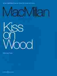 Macmillan Kiss On Wood Violin & Piano Sheet Music Songbook