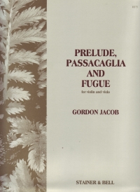 Jacob Prelude Passacaglia And Fuge Violin Andviola Sheet Music Songbook