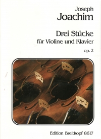 Joachim Drei Stucke Op2 Violin & Piano Sheet Music Songbook