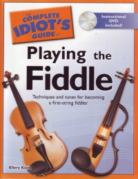 Complete Idiots Guide To Playing The Fiddle + Dvd Sheet Music Songbook