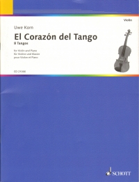 El Corazon Del Tango Korn Violin & Piano Sheet Music Songbook