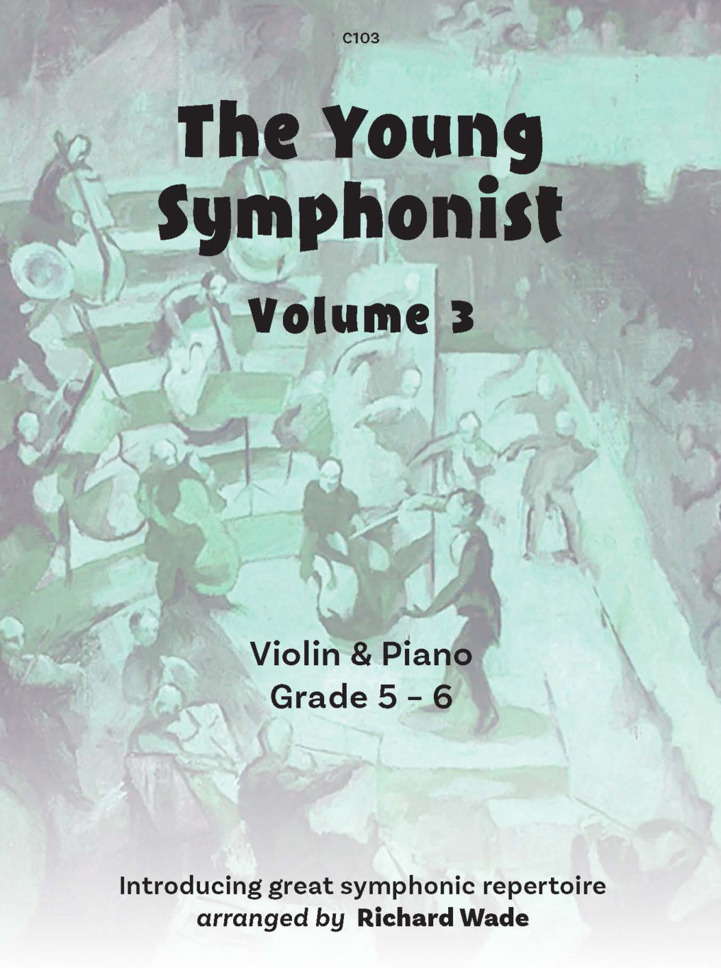 Young Symphonist Vol 3 Wade Violin & Piano Sheet Music Songbook
