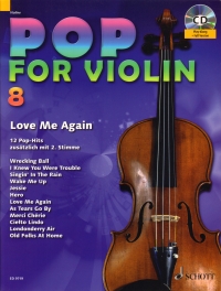 Pop For Violin 8 Love Me Again + Cd Sheet Music Songbook