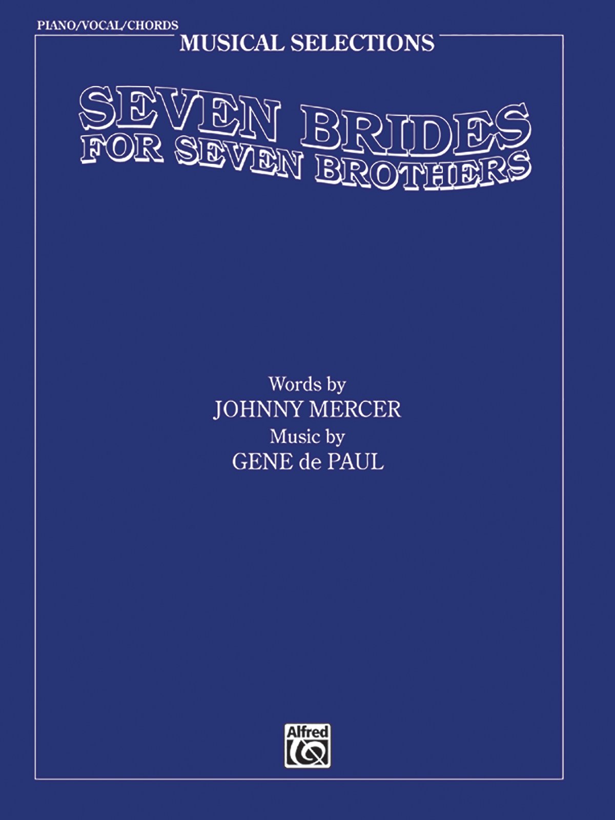 Seven Brides For Seven Brothers Vocal Selection Sheet Music Songbook
