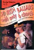 Play 50 Irish Ballads With Only 6 Chords Vol 2 Sheet Music Songbook