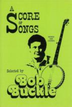 Bob Buckle Score Of Songs Words & Chords Sheet Music Songbook