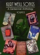 Kurt Weill Centennial Anthology Vol 2 Songs N-z Sheet Music Songbook