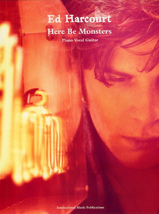 Ed Harcourt Here Be Monsters P/v/g Sheet Music Songbook