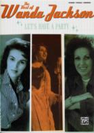 Wanda Jackson Lets Have A Party The Best Of Sheet Music Songbook