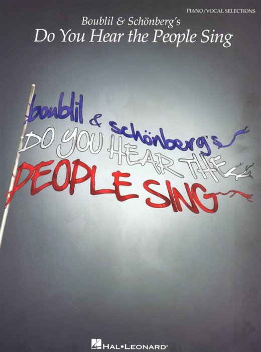 Boublil & Schonbergs Do You Hear The People Sing Sheet Music Songbook